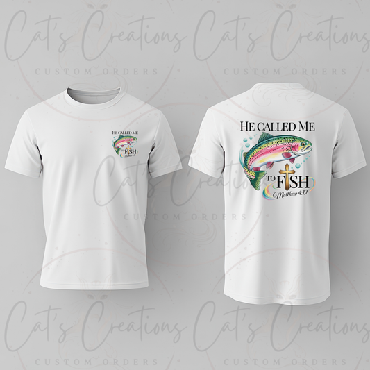 He Called Me to Fish – Matthew 4:19 Christian Tee