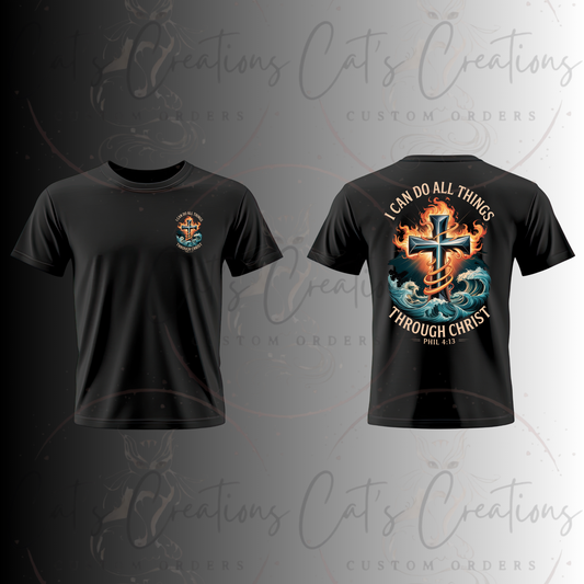 I Can Do All Things Through Christ – Philippians 4:13 Faith Tee
