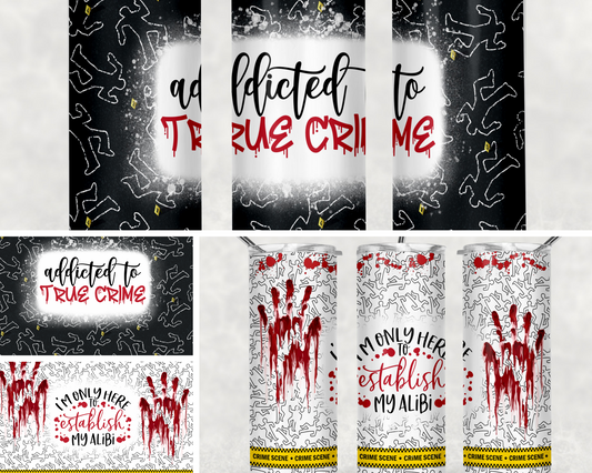 True Crime Tumblers 20oz.